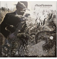 Rich Robinson - The Ceaseless Sight