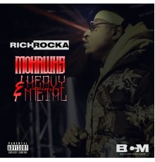 Rich Rocka - Mohawks & HeavyMetal