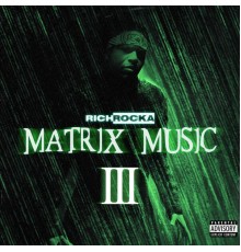 Rich Rocka - Matrix Music III