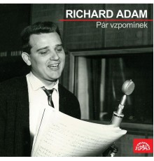 Richard Adam - Pár Vzpomínek