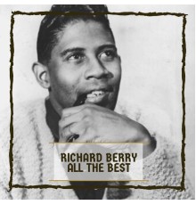 Richard Berry - All The Best