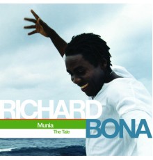 Richard Bona - Munia (The Tale)