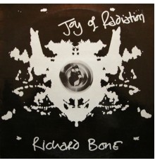 Richard Bone - Joy of Radiation