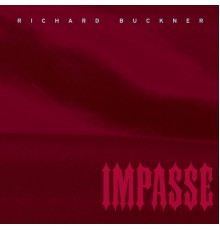 Richard Buckner - Impasse (Deluxe Reissue)