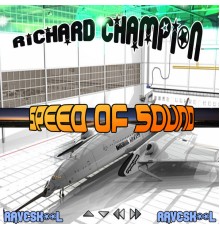 Richard Champion - Speed Of Sound