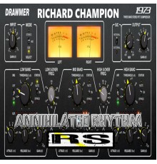 Richard Champion - Annihilated Rhythm