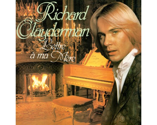 Richard Clayderman - Lettre à ma mère