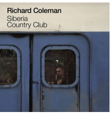 Richard Coleman - Siberia Country Club