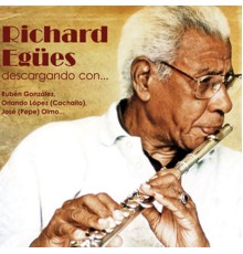 Richard Egues - Descargando con...  (Remasterizado)