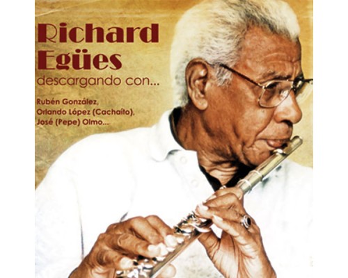 Richard Egues - Descargando con... (Remasterizado) Richard Egues - Descargando con... (Remasterizado)