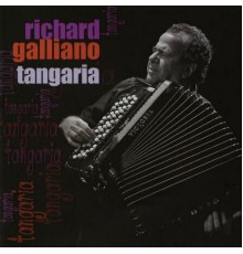 Richard Galliano - Tangaria !