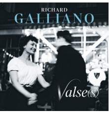 Richard Galliano - Valse(s)