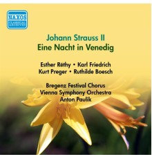 Richard Genee - F. Zell - Johann Strauss II - Strauss Ii, J.: Nacht in Venedig (Eine) (Vienna State Opera Soloists, Paulik) (1951)