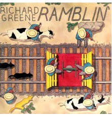 Richard Greene - Ramblin'