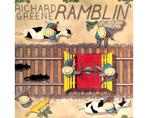 Richard Greene - Ramblin'