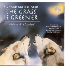 Richard Greene - Wolves A' Howlin'