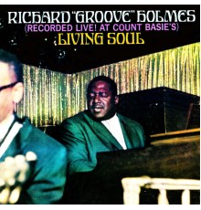 Richard "Groove" Holmes - Living Soul