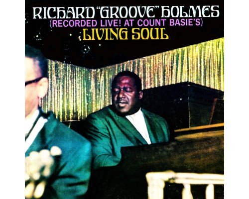 Richard "Groove" Holmes - Living Soul