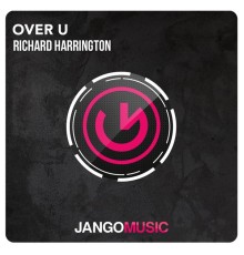 Richard Harrington - Over U