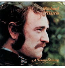 Richard Harris - A Tramp Shining