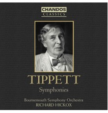 Richard Hickox, Bournemouth Symphony Orchestra, Faye Robinson - Tippett: Symphonies Nos. 1-4 & New Year Suite