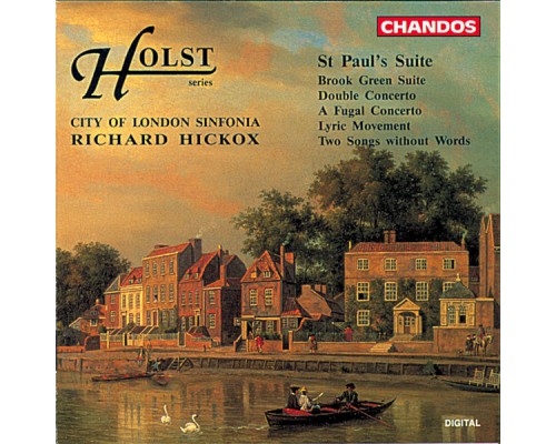 Richard Hickox, City Of London Sinfonia, Andrew Watkinson, Christopher Hooker, Duke Dobing, Nicholas Ward, Stephen Tees - Holst: Orchestral Works Richard Hickox, City Of London Sinfonia, Andrew Watkinson, Christopher Hooker, Duke Dobing, Nicholas Ward, Stephen Tees - Holst: Orchestral Works