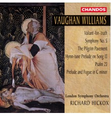 Richard Hickox, London Symphony Orchestra, Carys Lane, Ian Watson, Malcolm Hicks, Richard Hickox Singers - Vaughan Williams: Symphony No. 5