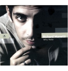 Richard Manetti - Why Note