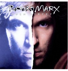 Richard Marx - Rush Street