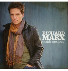 Richard Marx - Inside My Head