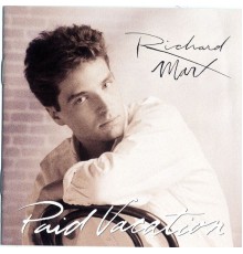 Richard Marx - Paid Vacation