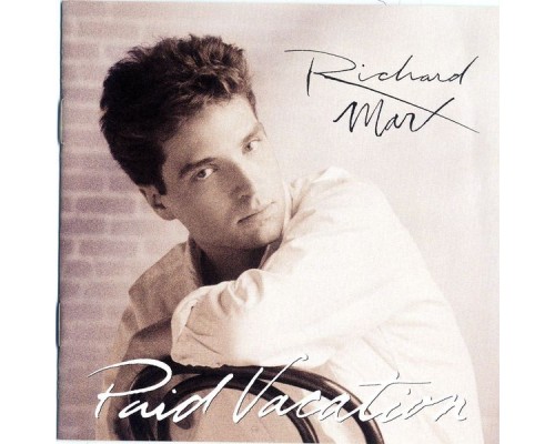 Richard Marx - Paid Vacation