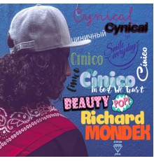 Richard Mondek - Cínico, Cynical