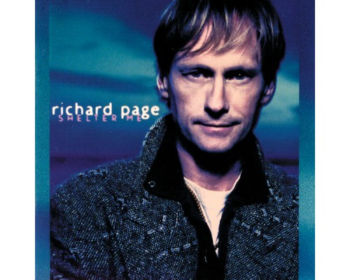 Richard Page - Shelter Me