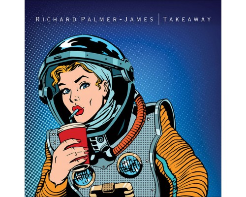 Richard Palmer-James - Takeaway