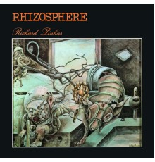 Richard Pinhas - Rhizosphere