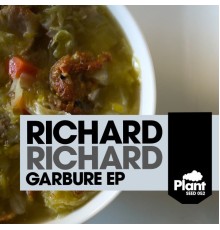 Richard Richard - Garbure EP