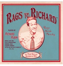 Richard Rubin - Rags to Richard