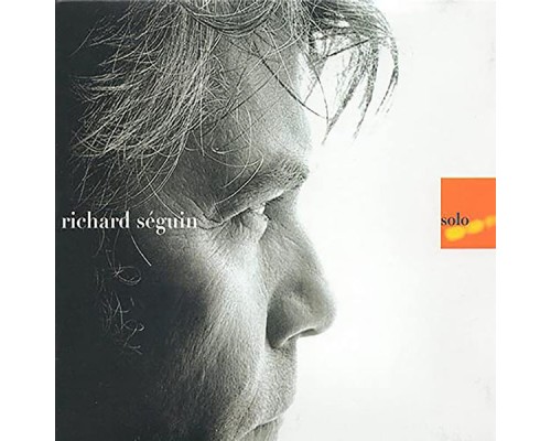 Richard Séguin - Solo