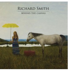 Richard Smith - Behind the Canvas