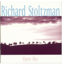 Richard Stoltzman - Open Sky