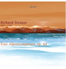Richard Strauss - STRAUSS, R.: Alpine Symphony (An) (Brunswick State Orchestra, Alber)