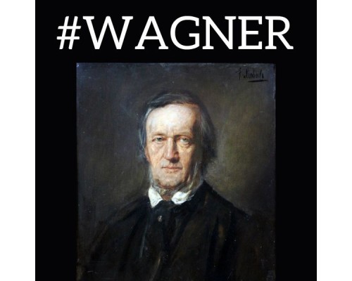 Richard Wagner - #Wagner