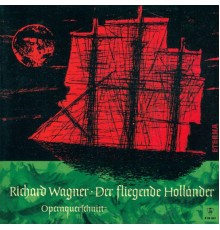 Richard Wagner - WAGNER, R.: Fliegende Hollander (Der) (The Flying Dutchman) (Opera Excerpts) (Konwitschny)