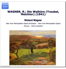 Richard Wagner - La Walkyrie