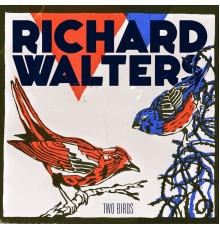 Richard Walters - Two Birds