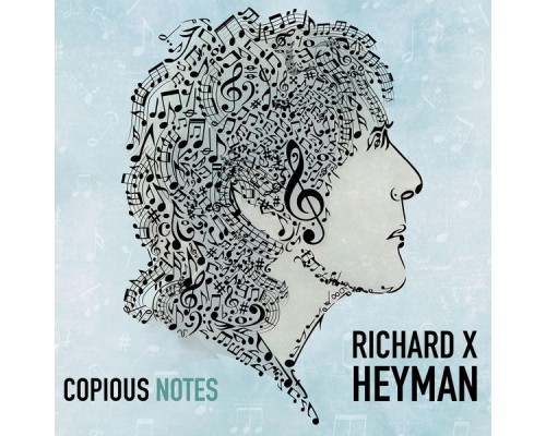 Richard X. Heyman - Copious Notes