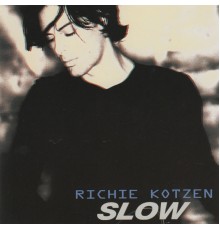 Richie Kotzen - Slow