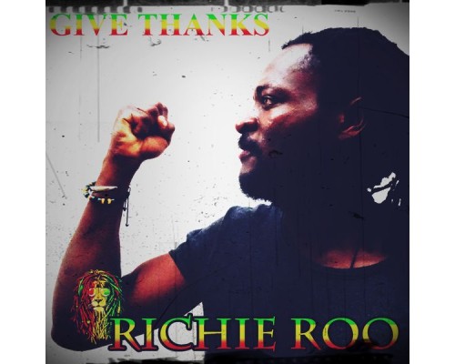 Richie Roo - Give Thanks