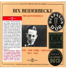 Richmond - New York - Chicago - The Quintessence Bix Beiderbecke 1924-1930